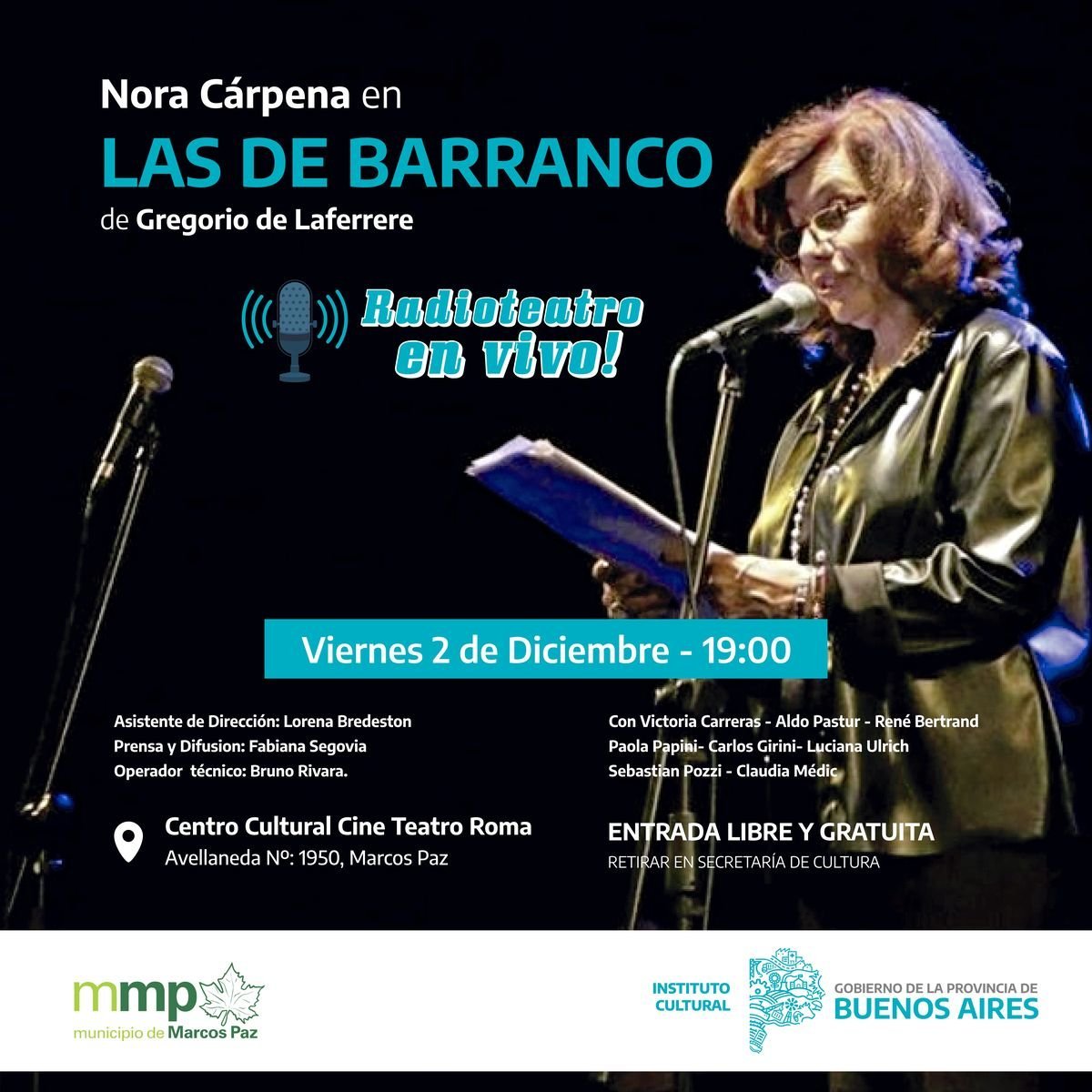La actriz Nora C&aacute;rpena llega con su radioteatro gratuito en Marcos Paz.