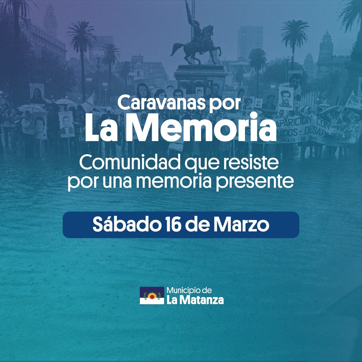 La Matanza realizar&aacute; Caravanas culturales por la Memoria.