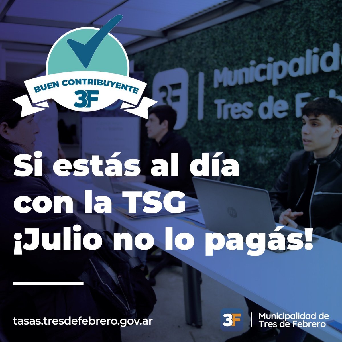Bonificaci&oacute;n de la TSG de julio en Tres de Febrero.