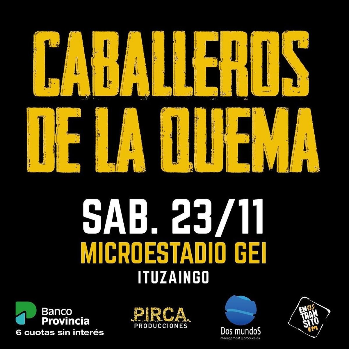 Los Caballeros de la Quema cerrar&aacute; el a&ntilde;o con un show en Ituzaing&oacute;.